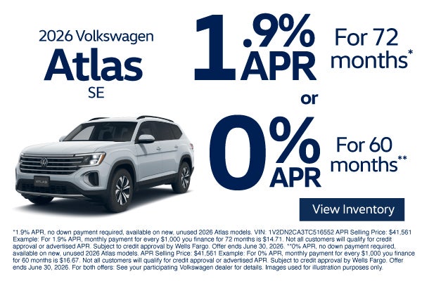 2026 Volkswagen Atlas SE	1.9% APR for 72 months* or 0% APR f