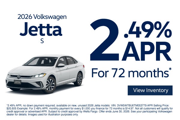 2026 Volkswagen Jetta S	2.49% APR for 72 Months*