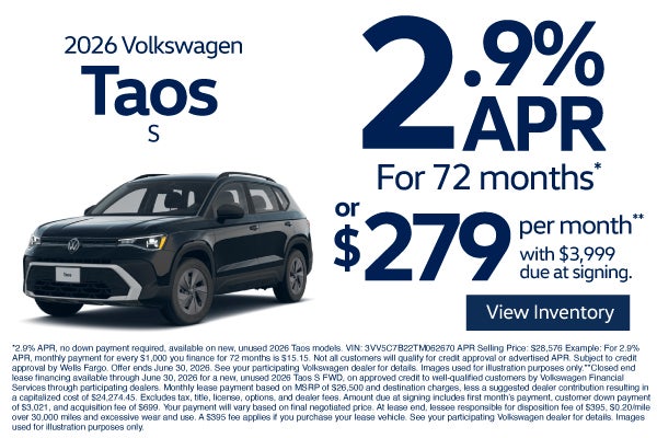 2026 Volkswagen Taos S	2.9% APR for 72 Months* or $279 per m