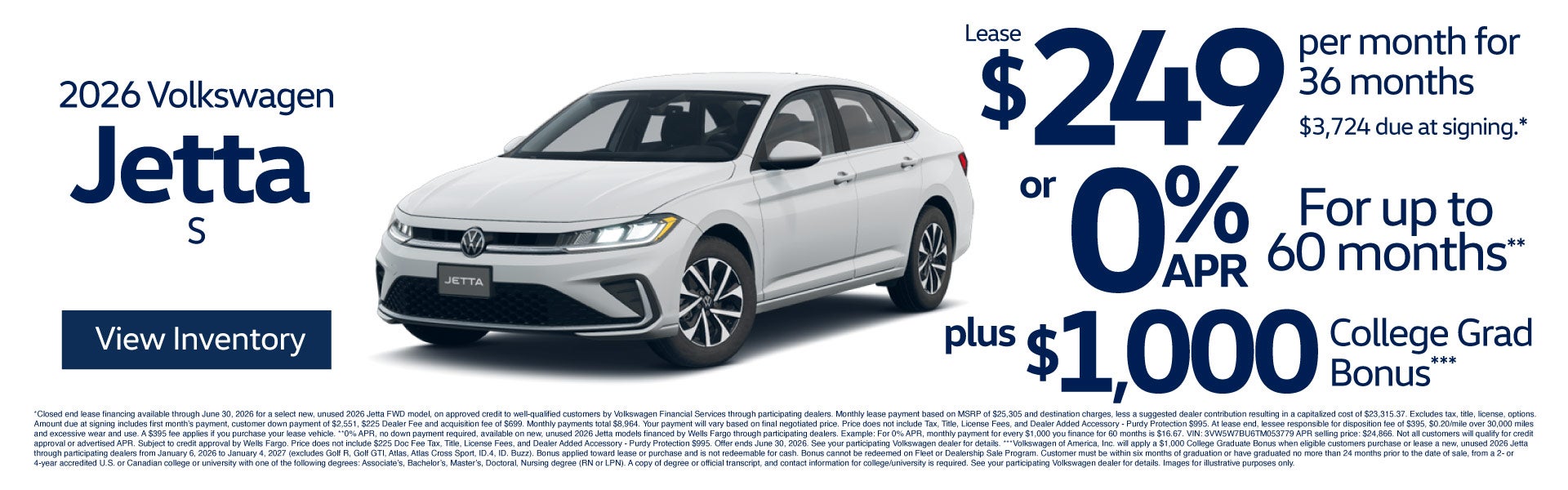 2026 Volkswagen Jetta S	$249/mo for 36-month lease - $3,724 