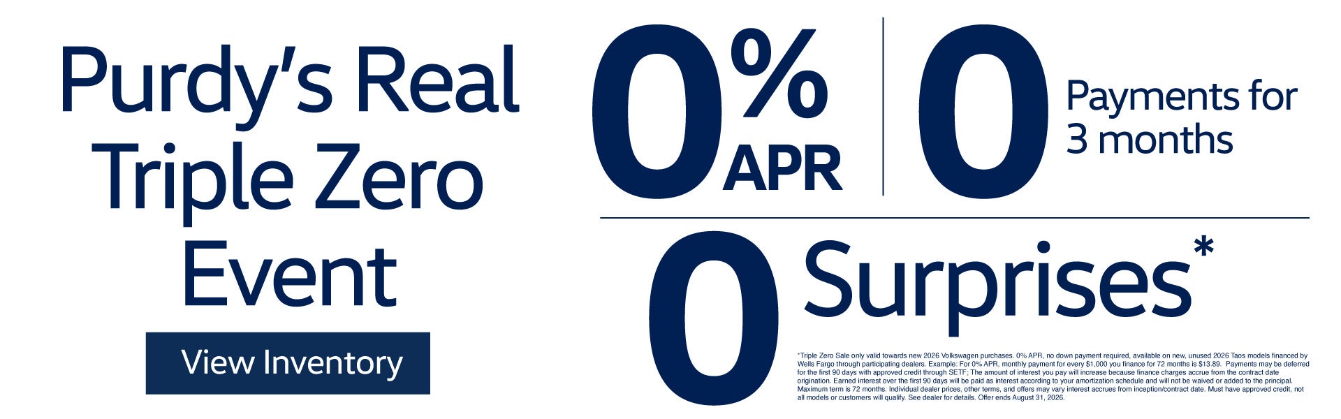 Purdy's Real Triple Zero Event	0% APR/ 0 Payments for three 