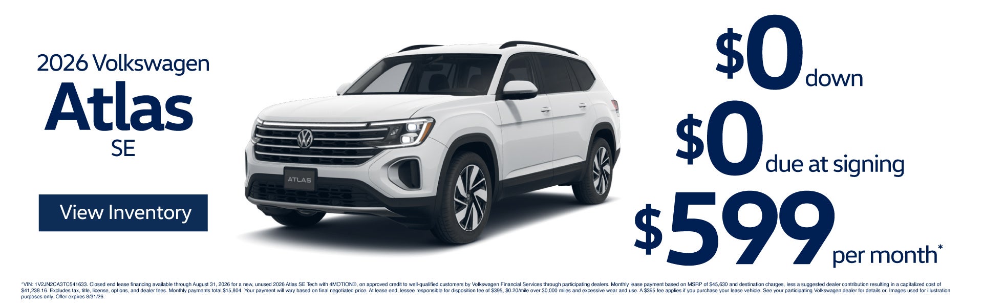 2026 Volkswagen Atlas SE	"$0 DOWN / $0 DUE AT SIGNING $599 